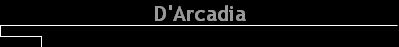 D'Arcadia