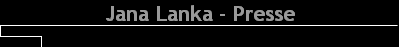 Jana Lanka - Presse