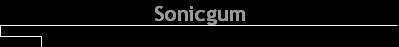 Sonicgum